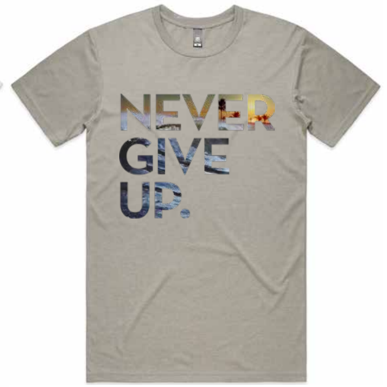 WAVE NEVER GIVE UP. TEE