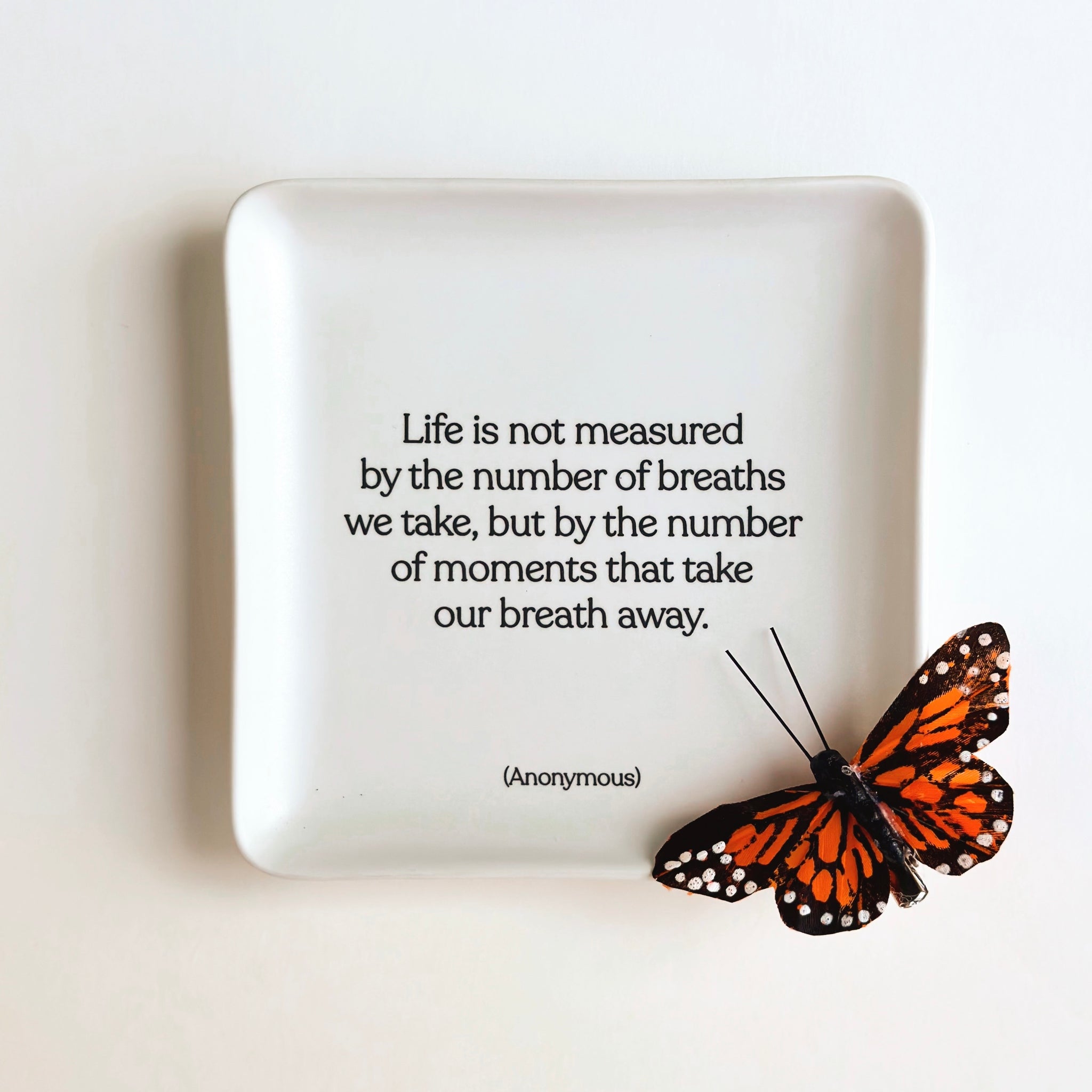CERAMIC TRINKET DISH: Life is not measured by...